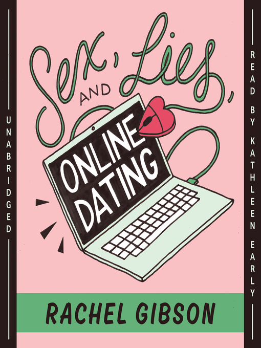 Title details for Sex, Lies, and Online Dating by Rachel Gibson - Wait list
